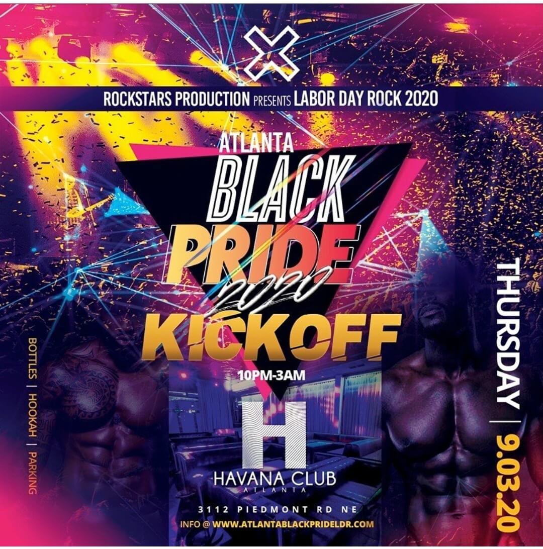 Atlanta Black Pride 2020 kickoff is one of the official black gay events for Atlanta Black Pride which takes place during Labor Day Weekend.